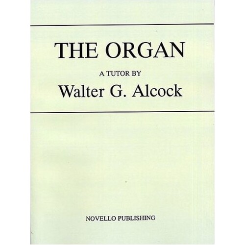 Alcock The Organ (Softcover Book)