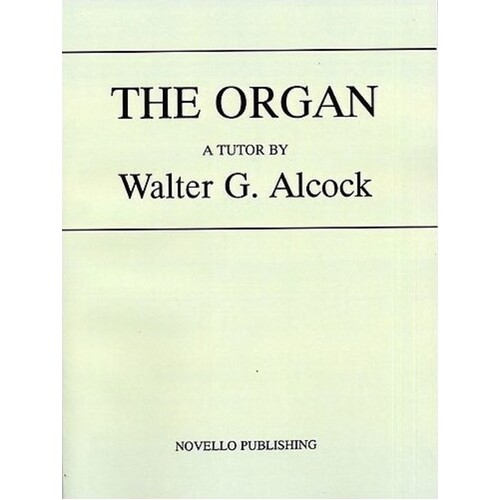 Alcock The Organ (Softcover Book)
