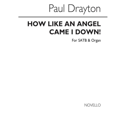 Drayton How Like An Angel SATB(Arc)