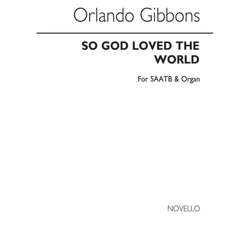 Gibbons So God Loved SAATB/Org (Arc)