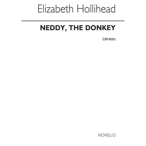 Hughes Neddy The Donkey Libretto(Arc)