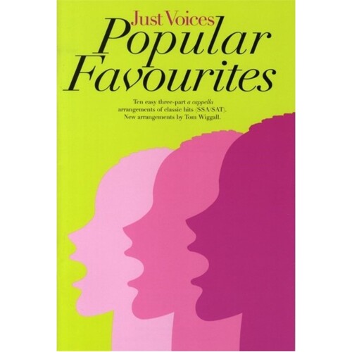 Just Voices Popular Favourites Sat/Ssa A Cappella (Softcover Book)