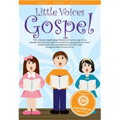 Little Voices Gospel 2 Part Piano Book by Barrie Carson Turner