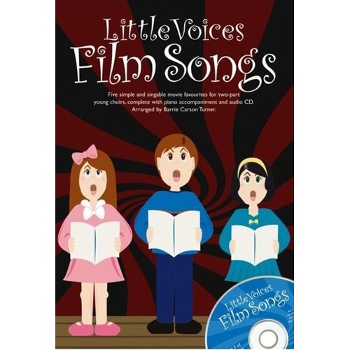 Little Voices Film Songs Choral 2 Part/Piano Book with CD by Barrie Carson Turner