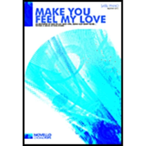 Make You Feel My Love SATB Choir with Piano Accompaniment