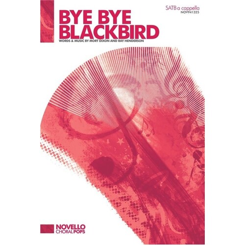 Bye Bye Blackbird SATB A Cappella