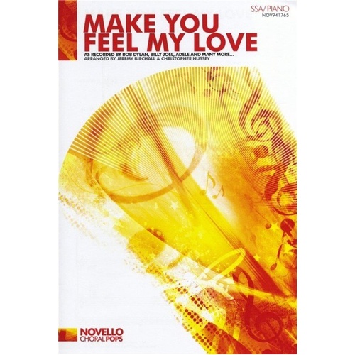 Make You Feel My Love SSA Choir with Piano Accompaniment
