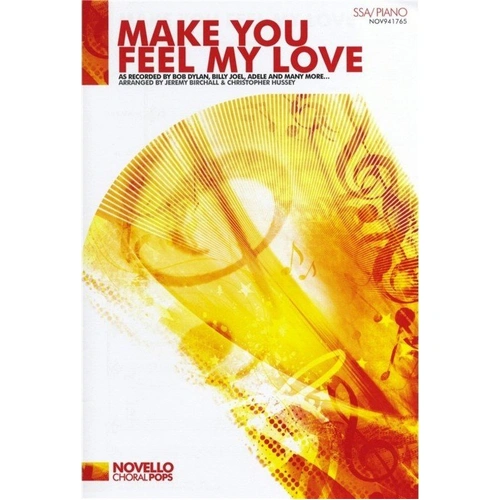 Make You Feel My Love SSA Choir with Piano Accompaniment