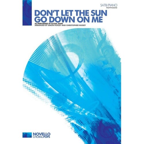 Dont Let The Sun Go Down On Me SATB/Piano
