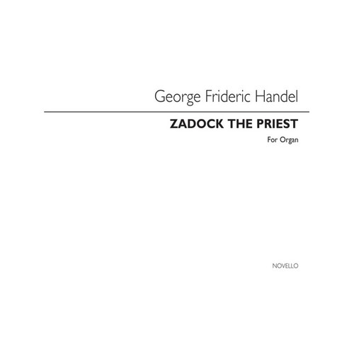 Zadok The Priest For Organ (Softcover Book)