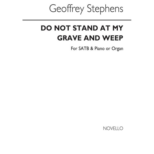 Do Not Stand At My Grave And Weep SATB