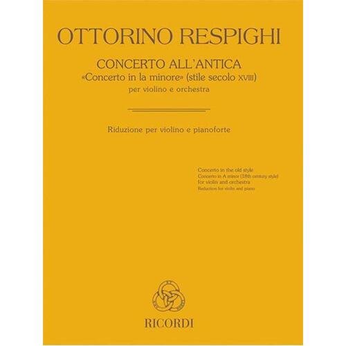 Respighi - Concerto Allantica (In The Old Style) Violin/Piano (Softcover Book)