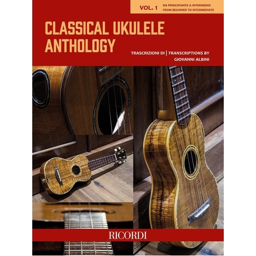 Classical Ukulele Anthology Vol 1 by Giovanni Albini - 20 Transcriptions in Standard Notation & TAB, 32 Pages, High G Tuning