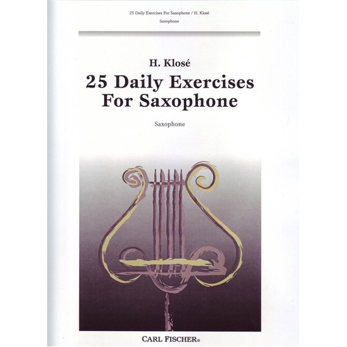 Klose - 25 Daily Exercises for Saxophone, Intermediate Level, 24 Pages