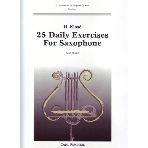 Klose 25 Daily Exercises for Saxophone - Intermediate Level, 24 Pages