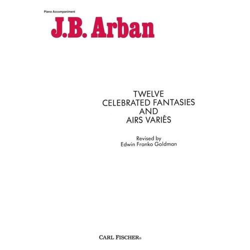 Twelve Celebrated Fantasies & Airs for Trumpet, Piano Accompaniment - Carl Fischer, 120 Pages