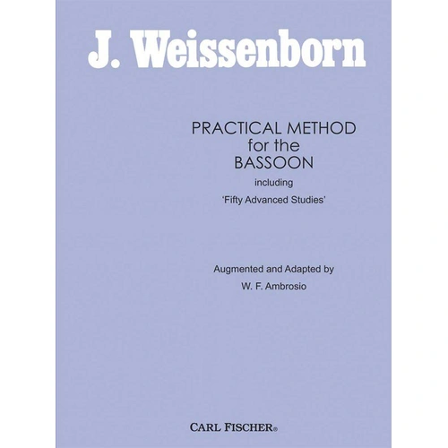 Weissenborn Practical Method for Bassoon - Carl Fischer, 121 Pages, Fingering Chart, Duets, Exercises, Fifty Advanced Studies