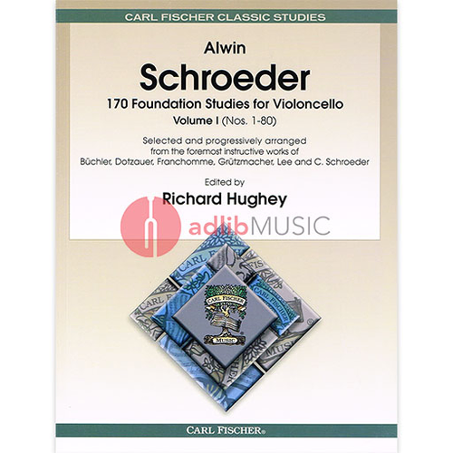 Schroeder 170 Foundation Studies Volume 1 Cello Edited by Hughey Fischer O2469