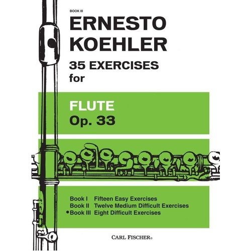 Studies Op 33 BK 3 for Flute by Ernesto Koehler, 20 Pages, Carl Fischer