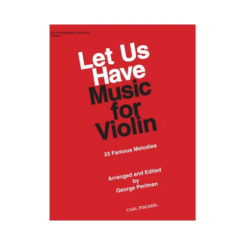 Let Us Have Music for Violin Vol 1 Arranged by George Perlman