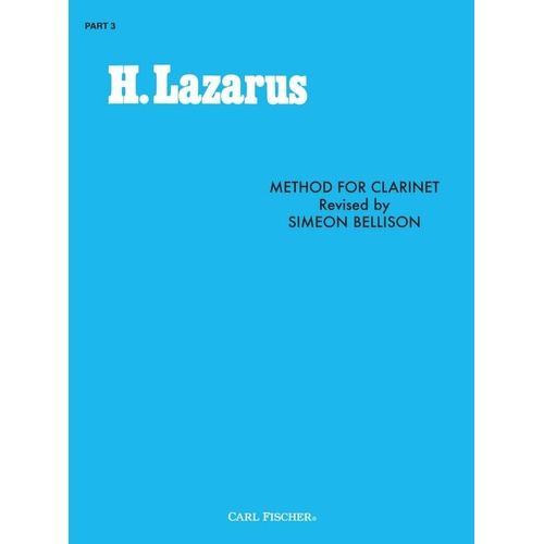 Lazarus Method for Clarinet Part 3 with 25 Advanced Studies, 434 Pages, Henry Lazarus, Carl Fischer