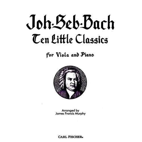 Ten Little Classics for Viola and Piano by Bach, Arranged by Murphy - Set of Parts