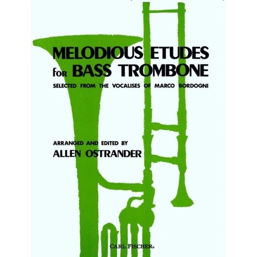 Bordogni Melodious Etudes for Bass Trombone, Arranged by Allen Ostrander, 34 Pages, Published by Carl Fischer