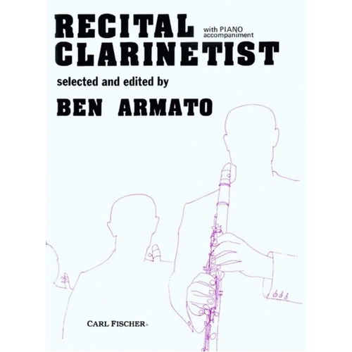 Recital Clarinetist Arrangement by Armato for Clarinet and Piano