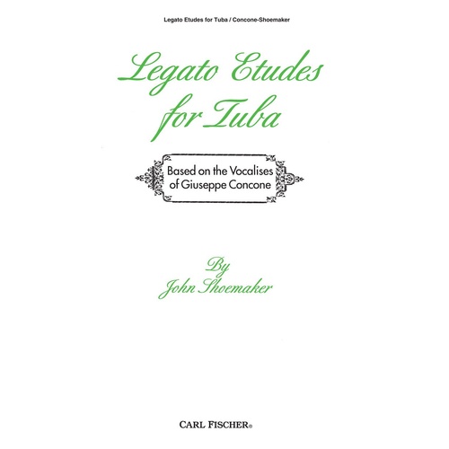 Legato Etudes for Tuba by Shoemaker - Carl Fischer O4896