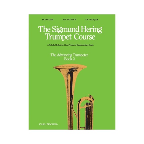 Advancing Trumpeter Book 2 by Sigmund Hering for Trumpet, 32 Pages, Published by Carl Fischer, Available in English, German, and French