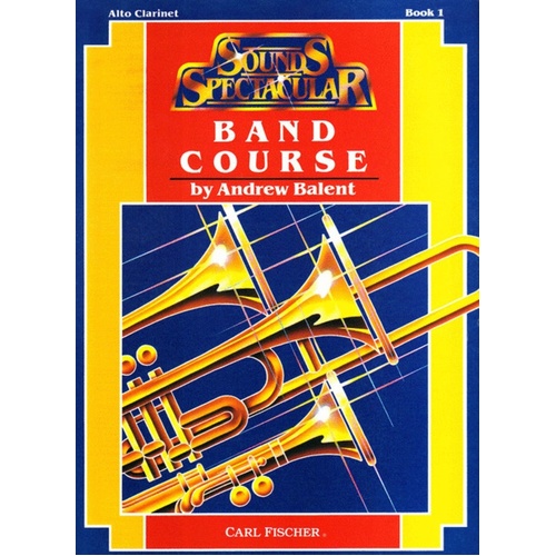 Sounds Spectacular Band Course Book 1 Alto Cla