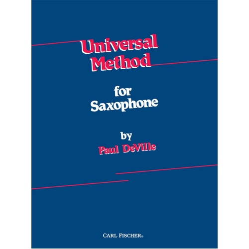 Universal Method for Saxophone by Paul DeVille, 320 pages, published by Carl Fischer