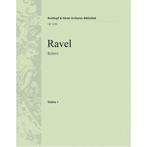 Bolero Violin 1 Part by Maurice Ravel, Breitkopf & Härtel, 8 Pages
