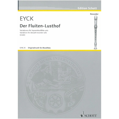 Der Fluyten-Lusthof Selections from Des Solo for Recorder by Jakob van Eyck
