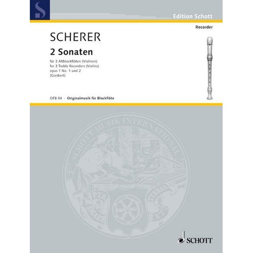 Scherer - Two Sonatas Op. Nos. 1 and 2 for 3 Treble Recorders