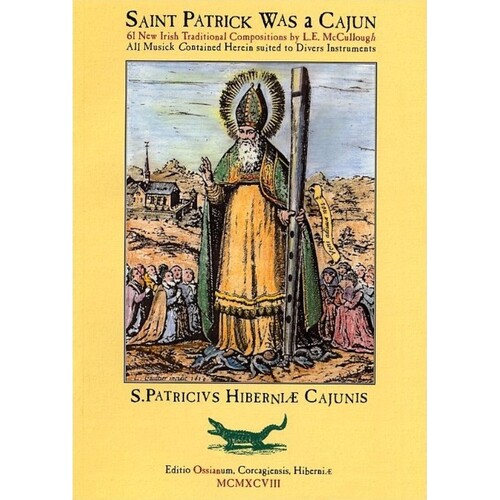 St. Patrick Was A Cajun