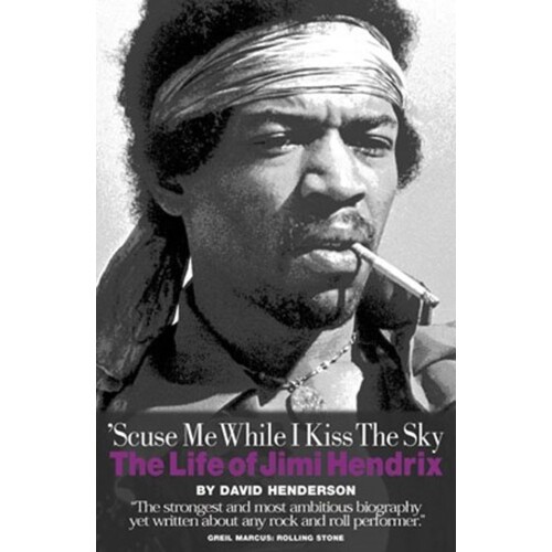 Hendrix J. 'Scuse Me While I Kiss The Sky