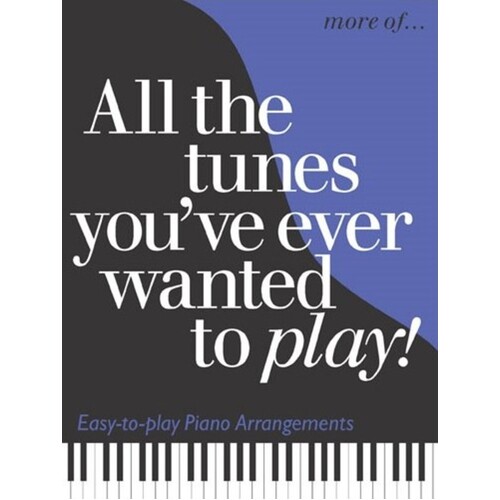 All The Tunes Youve More Of Piano Guitar Chd Book