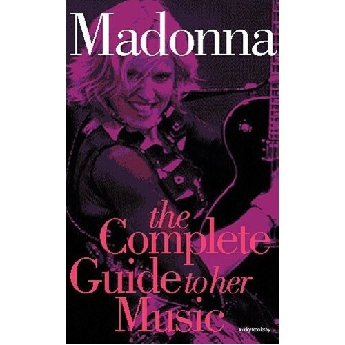 Complete Guide To Music Of Madonna