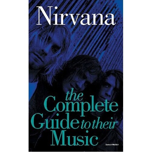 Complete Guide To Music Of Nirvana