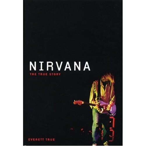 Nirvana - The True Story Book