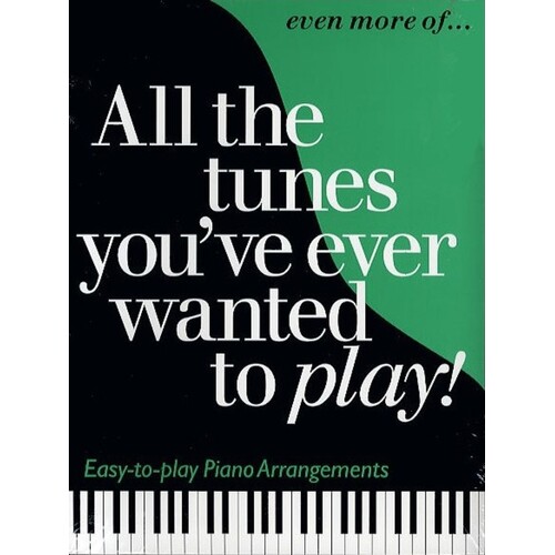 Even More Of All The Tunes Always To Play