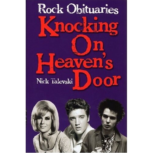 Knocking On Heaven'S Door: Rock Obitu