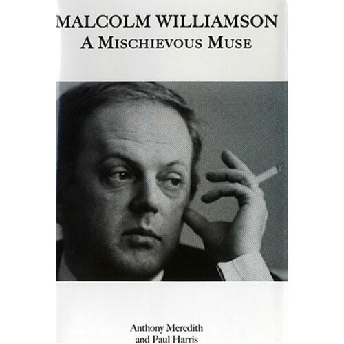 Mischievous Muse Malcolm Williamson