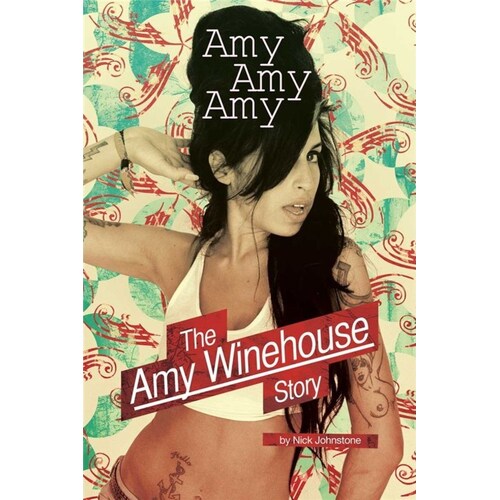 Amy Amy Amy The Story Of Amy Winehouse