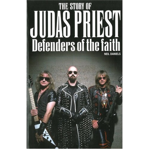 The Story Of Judas Priest Defenders Of The Faith