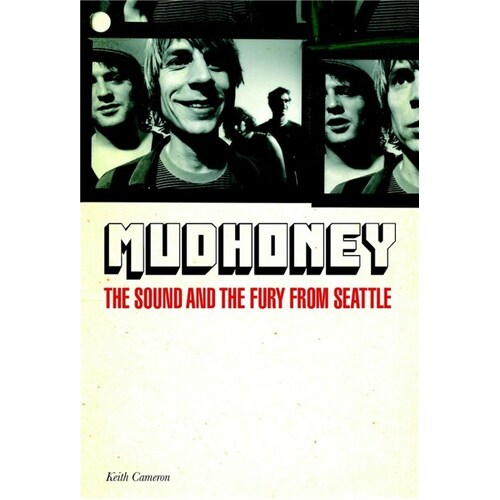 Mudhoney: The Sound And Fury From Seattle