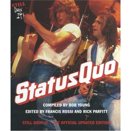 Still Doin It: Status Quo