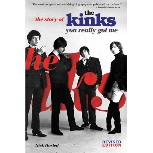 You Really Got Me: The Kinks