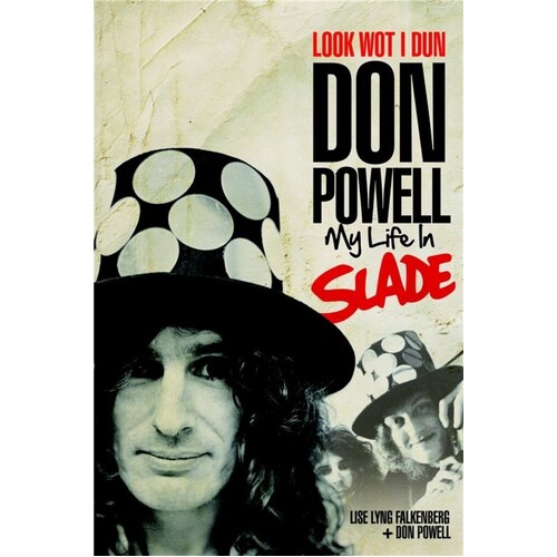 Look Wot I Dun My Life In Slade Book
